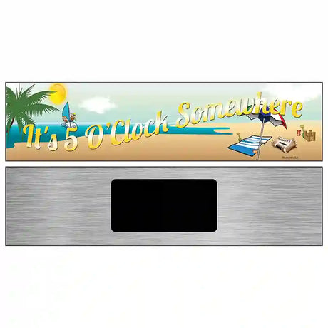 Its 5 Oclock Somewhere Beach Novelty Metal Street Sign 6" x 1.5" (KM)