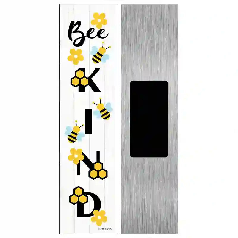 Bee Kind Vertical Novelty Metal Street Sign 6" x 1.5" (KM)