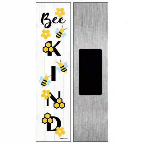 Bee Kind Vertical Novelty Metal Street Sign 6" x 1.5" (KM)