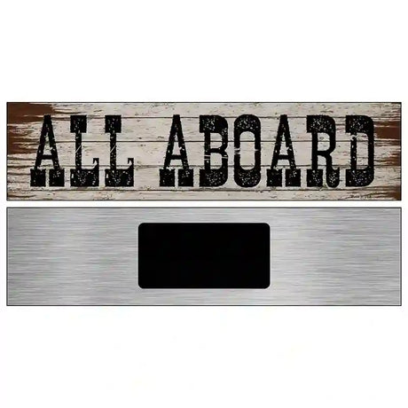 All Aboard Wooden Novelty Metal Street Sign 6" x 1.5" (KM)