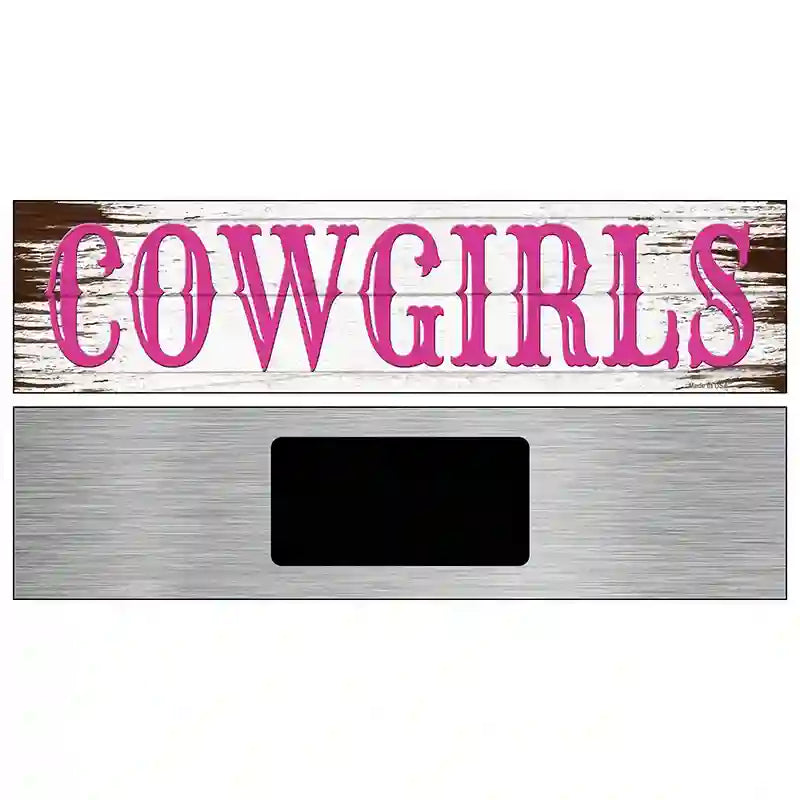 Cowgirls Pink Wooden Novelty Metal Street Sign 6" x 1.5" (KM)