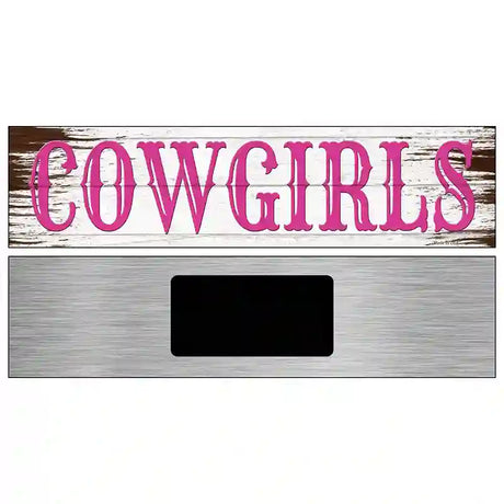 Cowgirls Pink Wooden Novelty Metal Street Sign 6" x 1.5" (KM)