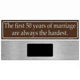 First 50 Years Of Marriage Novelty Metal Street Sign 6" x 1.5" (KM)