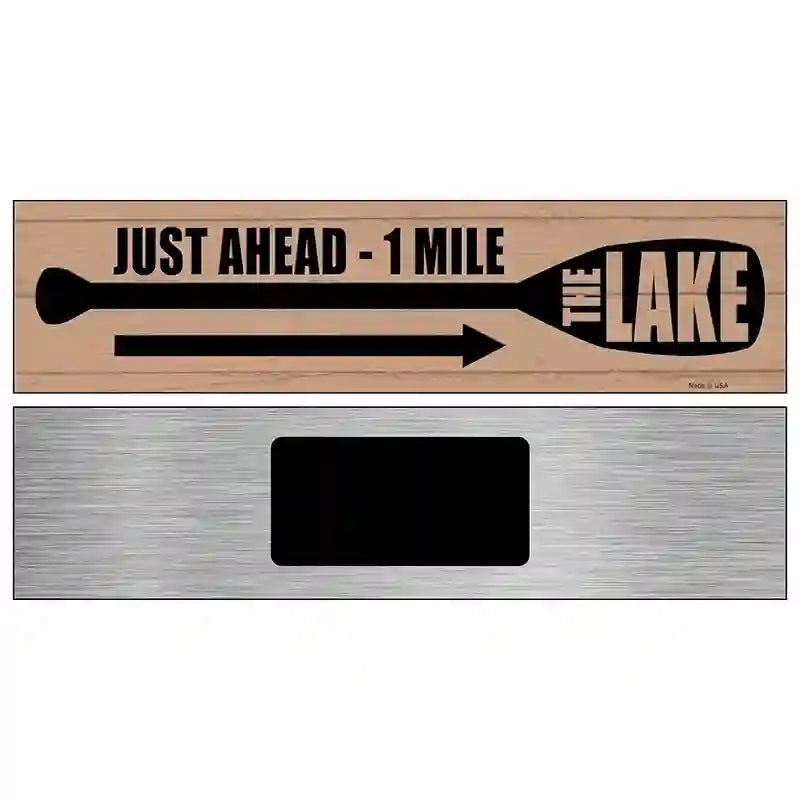 Lake Ahead Paddle 1 Mile Novelty Metal Street Sign 6" x 1.5" (KM)