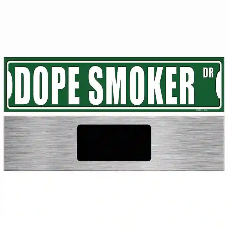 Dope Smoker Drive Novelty Metal Street Sign 6" x 1.5" (KM)