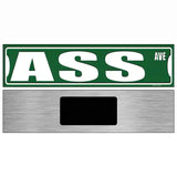 Ass Avenue Novelty Metal Street Sign 6" x 1.5" (KM)