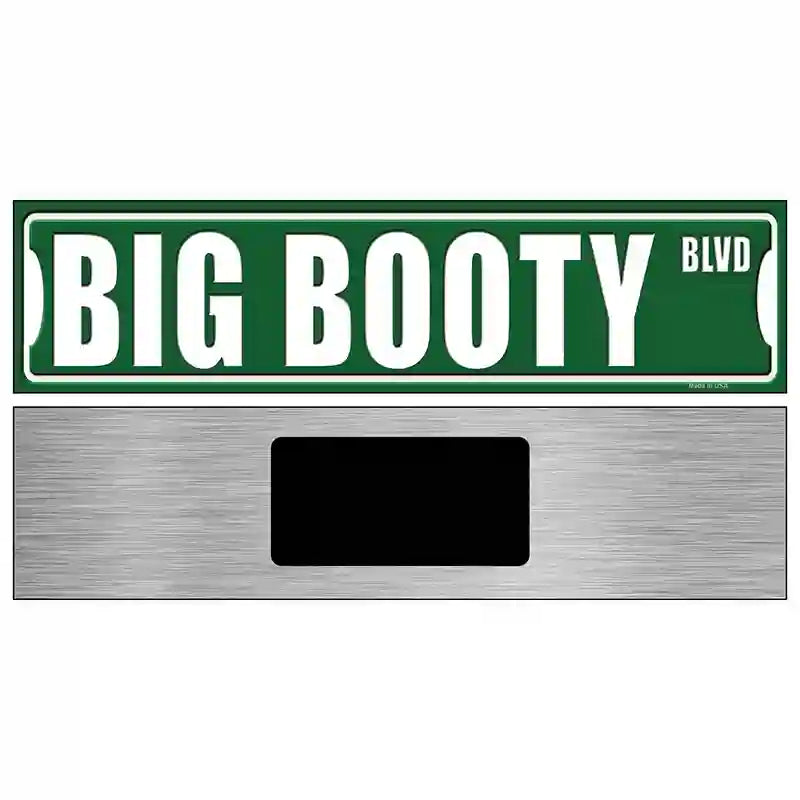 Big Booty Blvd Novelty Metal Street Sign 6" x 1.5" (KM)