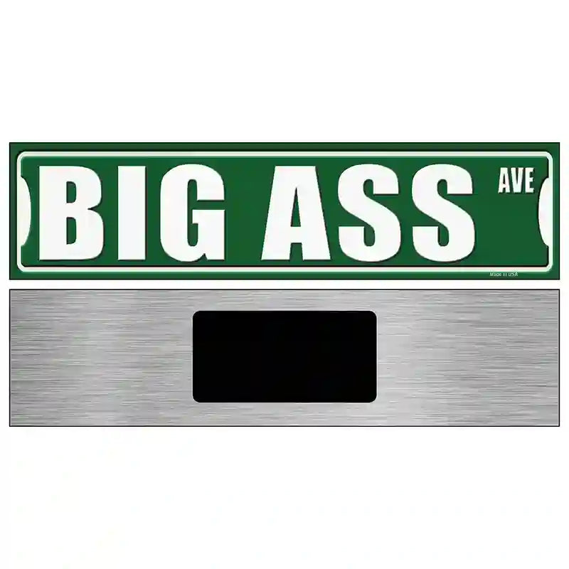 Big Ass Avenue Novelty Metal Street Sign 6" x 1.5" (KM)