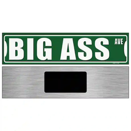 Big Ass Avenue Novelty Metal Street Sign 6" x 1.5" (KM)