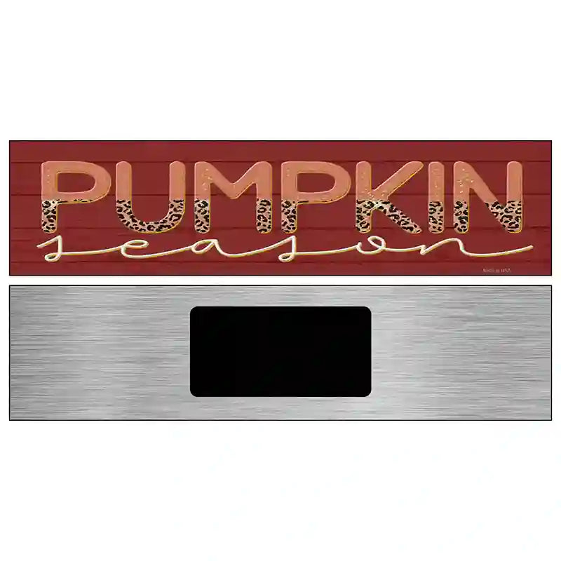 Pumpkin Season Novelty Metal Street Sign 6" x 1.5" (KM)