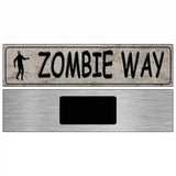 Zombie Way Metal Novelty Street Sign 6" x 1.5" (KM)