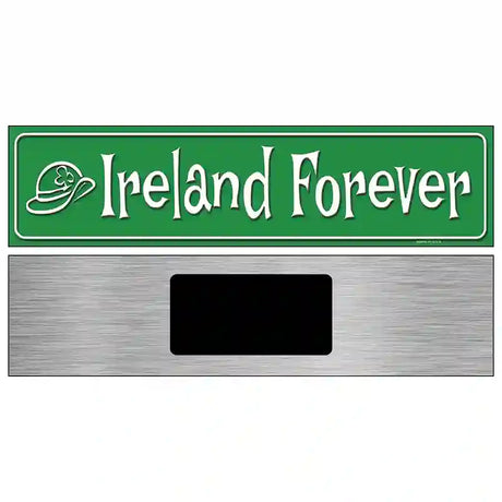 Ireland Forever Metal Novelty Street Sign 6" x 1.5" (KM)