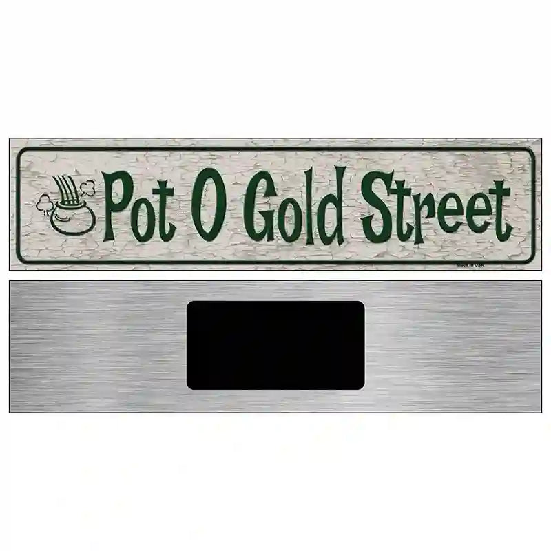 Pot O Gold Street Metal Novelty Street Sign 6" x 1.5" (KM)