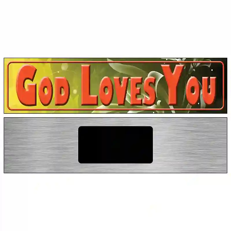 God Loves You Novelty Metal Street Sign 6" x 1.5" (KM)