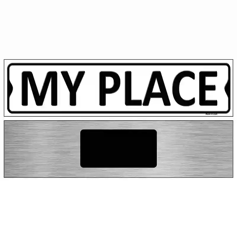 My Place Metal Novelty Street Sign 6" x 1.5" (KM)