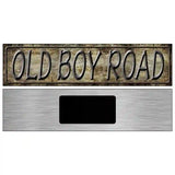 Old Boy Road Metal Novelty Street Sign 6" x 1.5" (KM)