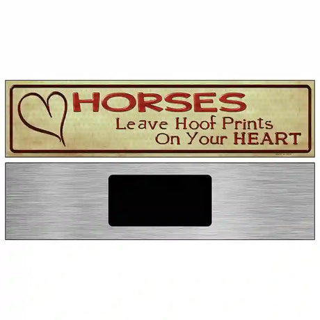 Horses Leave Prints On Heart Metal Novelty Street Sign 6" x 1.5" (KM)