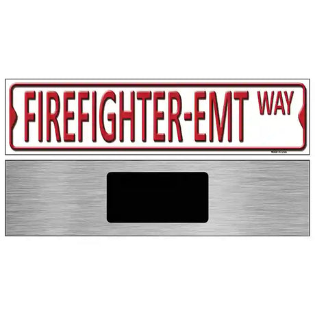 Firefighter-Emt Way Metal Novelty Street Sign 6" x 1.5" (KM)