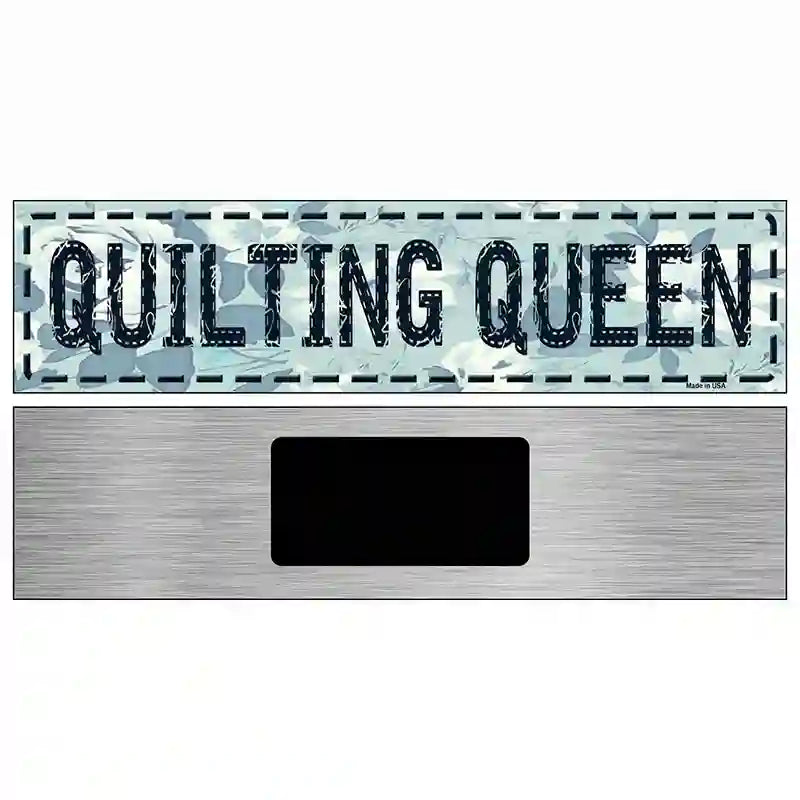 Quilting Queen Metal Novelty Street Sign 6" x 1.5" (KM)