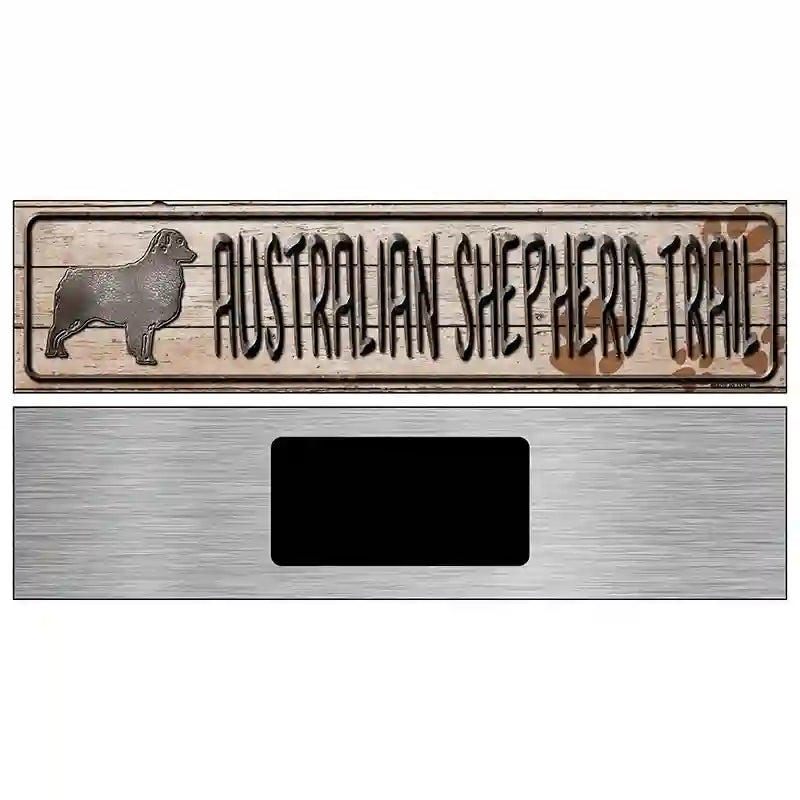 Australian Shepherd Trail Novelty Metal Street Sign 6" x 1.5" (KM)