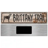 Brittany Trail Novelty Metal Street Sign 6" x 1.5" (KM)