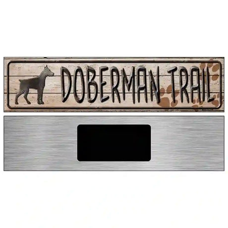 Doberman Trail Novelty Metal Street Sign 6" x 1.5" (KM)