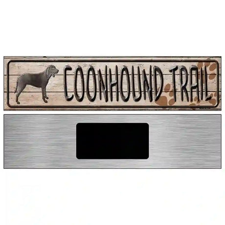 Coonhound Trail Novelty Metal Street Sign 6" x 1.5" (KM)