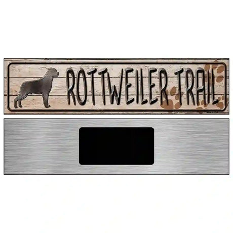 Rottweiler Trail Novelty Metal Street Sign 6" x 1.5" (KM)