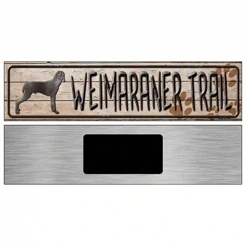 Weimaraner Trail Novelty Metal Street Sign 6" x 1.5" (KM)