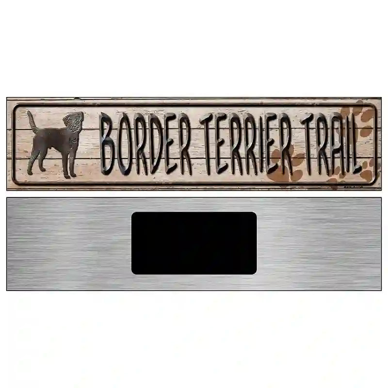 Border Terrier Trail Novelty Metal Street Sign 6" x 1.5" (KM)