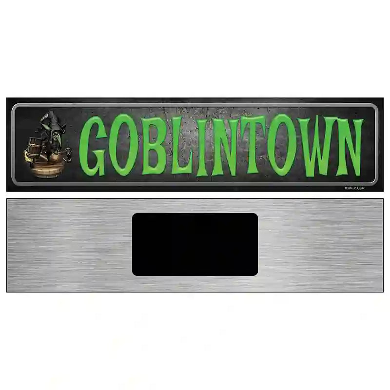 Goblintown Novelty Metal Street Sign 6" x 1.5" (KM)