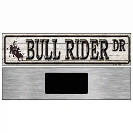 Bull Rider Dr Novelty Metal Street Sign 6" x 1.5" (KM)