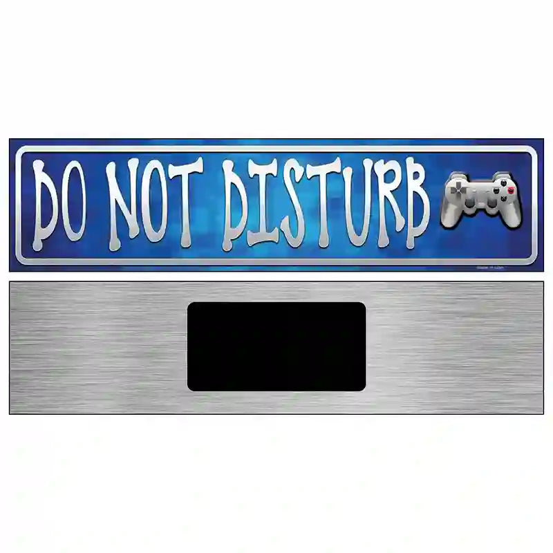 Do Not Disturb Novelty Metal Street Sign 6" x 1.5" (KM)