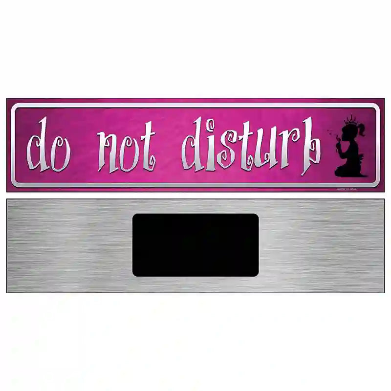 Do Not Disturb Pink Novelty Metal Street Sign 6" x 1.5" (KM)