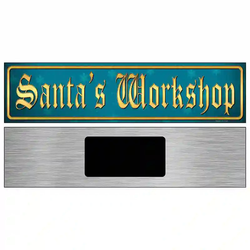 Santas Workshop Novelty Metal Street Sign 6" x 1.5" (KM)