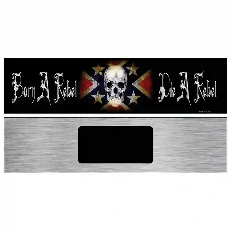 Born A Rebel Novelty Metal Street Sign 6" x 1.5" (KM)