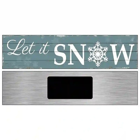 Let It Snow Novelty Metal Street Sign 6" x 1.5" (KM)