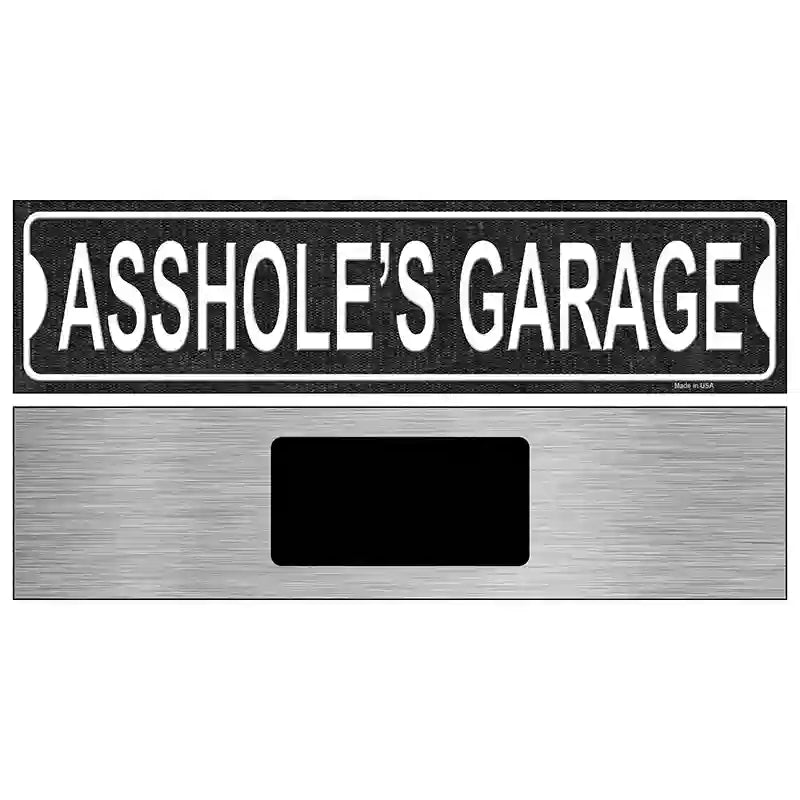 Assholes Garage Novelty Metal Street Sign 6" x 1.5" (KM)