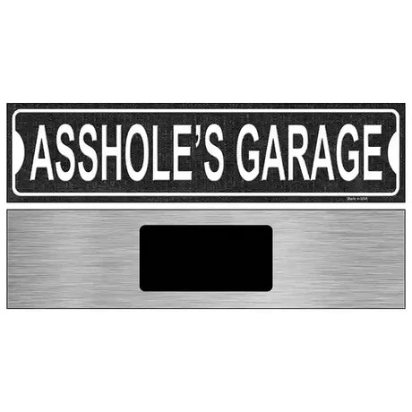 Assholes Garage Novelty Metal Street Sign 6" x 1.5" (KM)