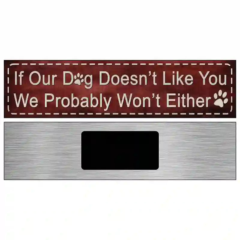 If Our Dog Novelty Metal Street Sign 6" x 1.5" (KM)