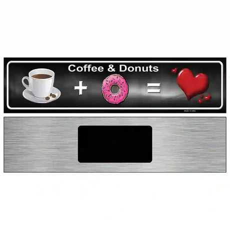 Coffee And Donuts Novelty Metal Street Sign 6" x 1.5" (KM)