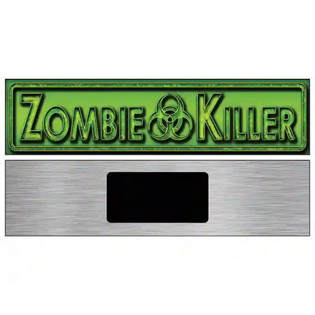 Zombie Killer Novelty Metal Street Sign 6" x 1.5" (KM)