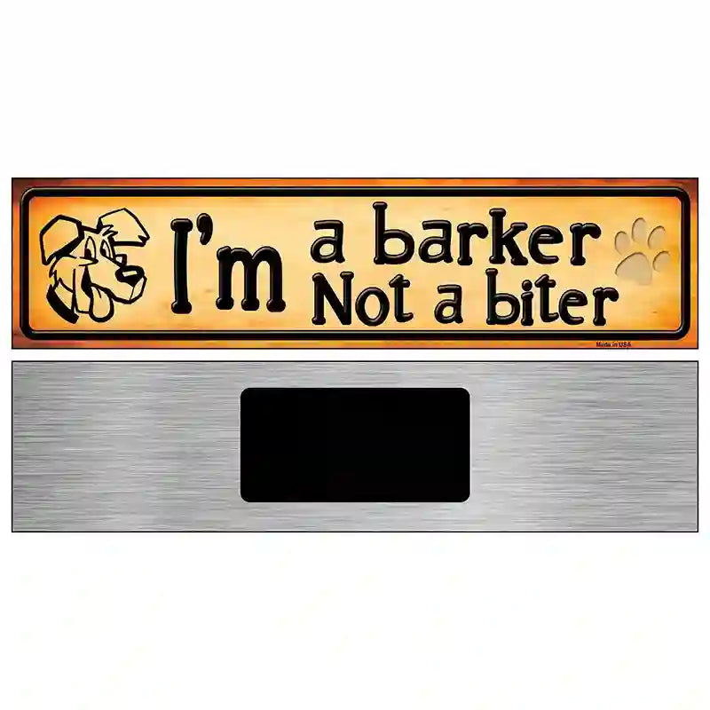 Im A Barker Novelty Metal Street Sign 6" x 1.5" (KM)