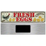 Fresh Eggs Novelty Metal Street Sign 6" x 1.5" (KM)