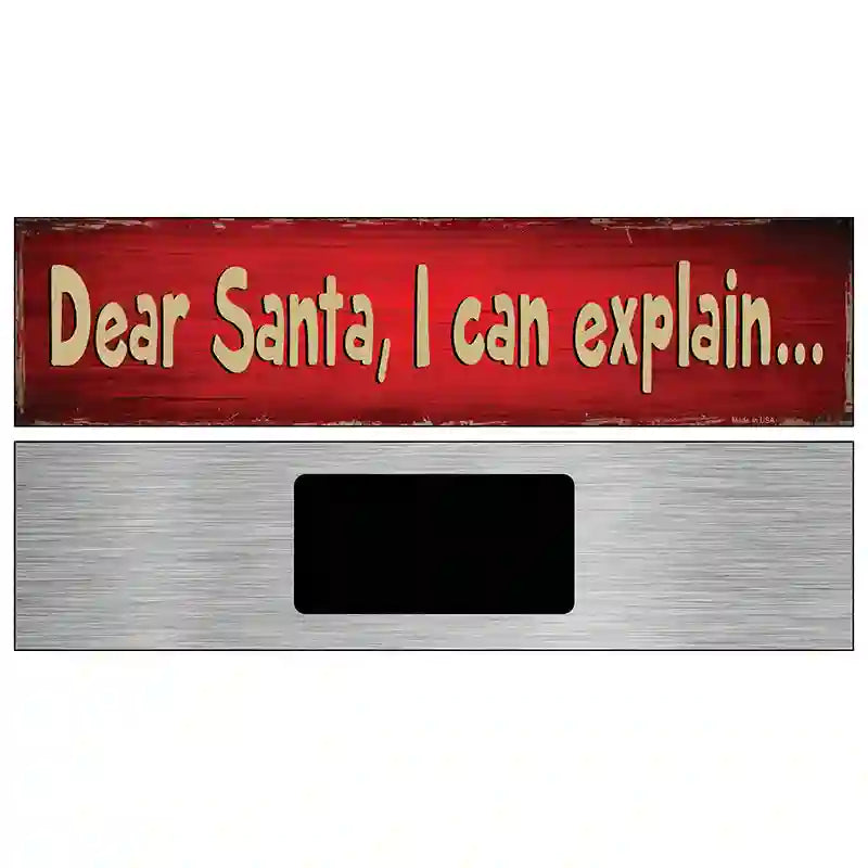 Santa I can Explain Novelty Metal Street Sign 6" x 1.5" (KM)