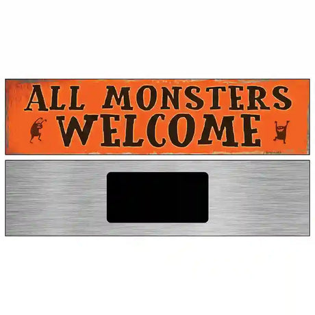 All Monsters Welcome Novelty Metal Street Sign 6" x 1.5" (KM)