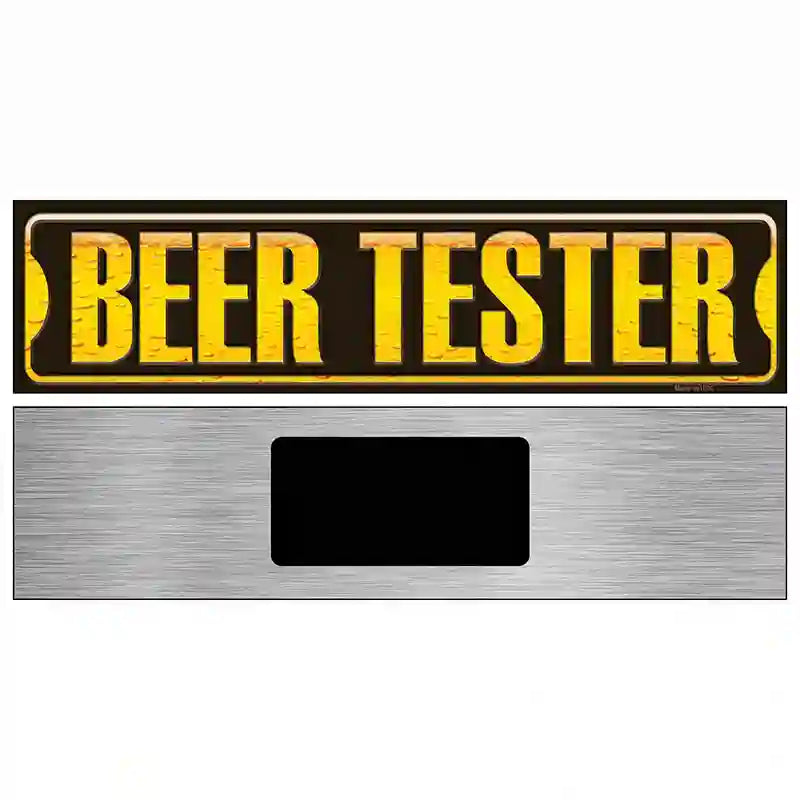 Beer Tester Novelty Metal Street Sign 6" x 1.5" (KM)