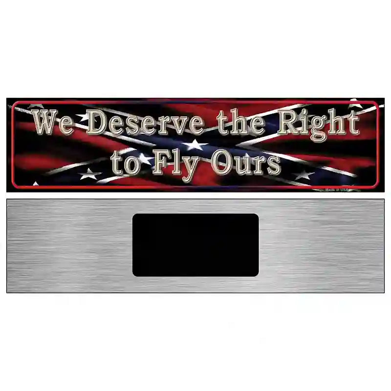 We Deserve The Right Novelty Street Sign 6" x 1.5" (KM)