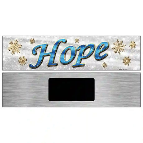 Hope With Snowflakes Novelty Street Sign 6" x 1.5" (KM)