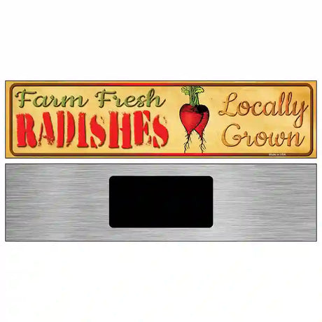 Farm Fresh Radishes Novelty Metal Street Sign 6" x 1.5" (KM)